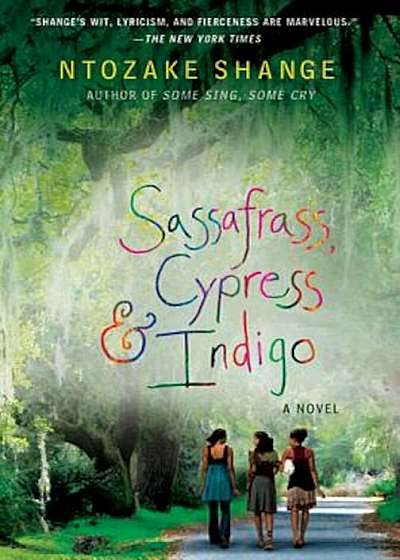 Sassafrass, Cypress & Indigo, Paperback