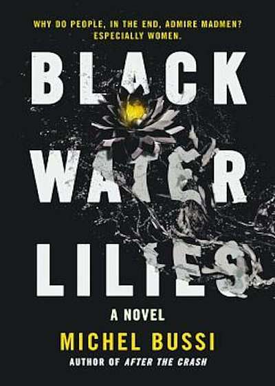 Black Water Lilies, Paperback