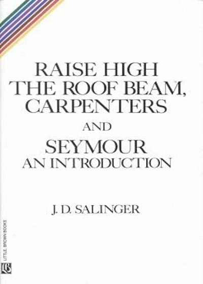 Raise High the Roof Beam, Carpenters and Seymour: An Introduction, Paperback