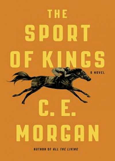 The Sport of Kings, Hardcover