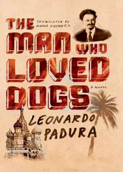 The Man Who Loved Dogs, Paperback