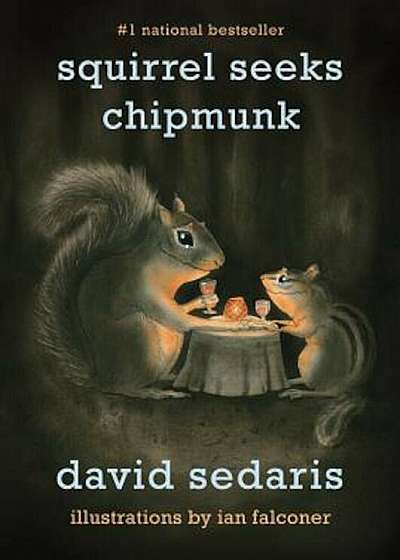 Squirrel Seeks Chipmunk: A Modest Bestiary, Paperback
