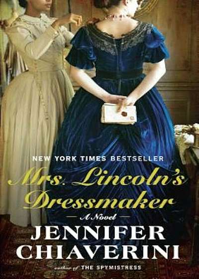 Mrs. Lincoln's Dressmaker, Paperback