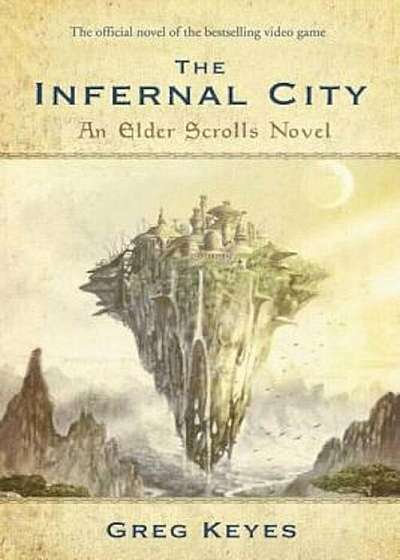 The Infernal City: An Elder Scrolls Novel, Paperback