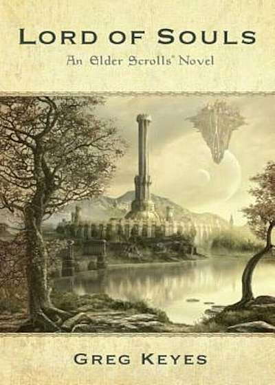 Lord of Souls: An Elder Scrolls Novel, Paperback
