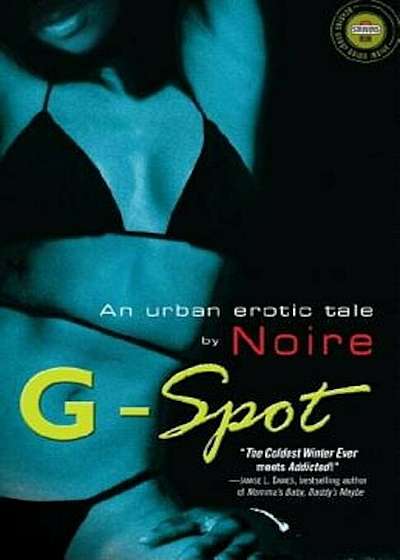 G-Spot: An Urban Erotic Tale by, Paperback
