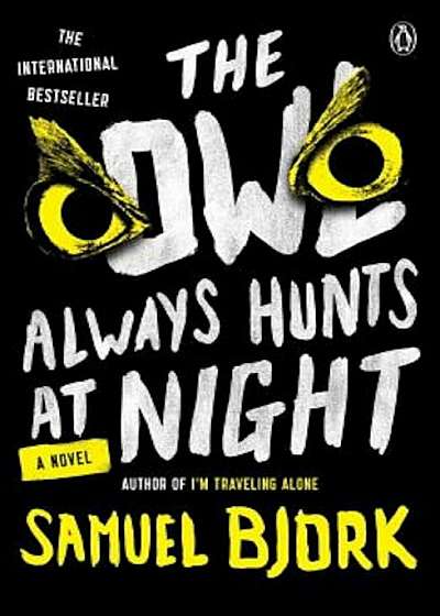 The Owl Always Hunts at Night, Paperback