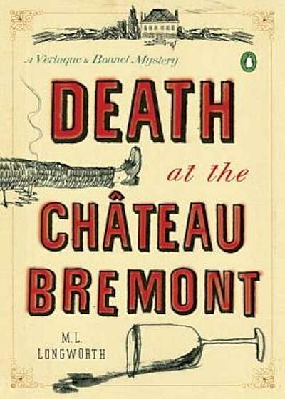 Death at the Chateau Bremont: A Verlaque and Bonnet Mystery, Paperback