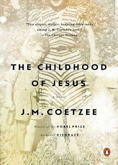 The Childhood of Jesus, Paperback