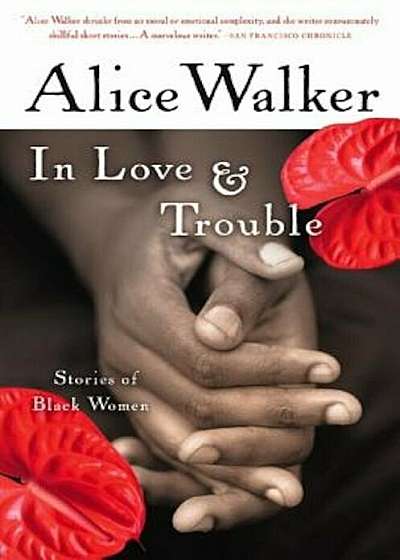 In Love & Trouble: Stories of Black Women, Paperback