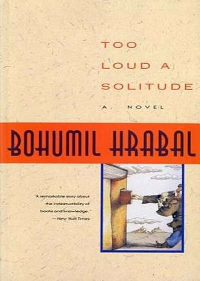 Too Loud a Solitude, Paperback