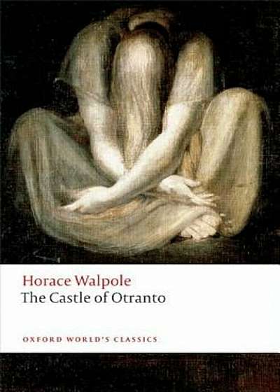 The Castle of Otranto: A Gothic Story, Paperback