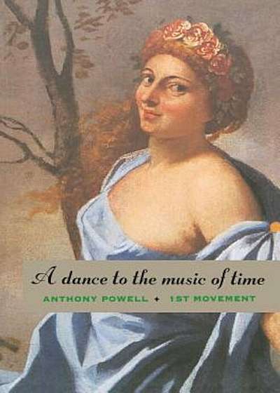 A Dance to the Music of Time: First Movement, Paperback