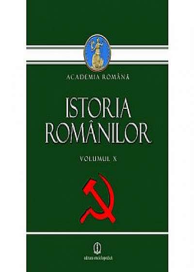Istoria Romanilor vol. X