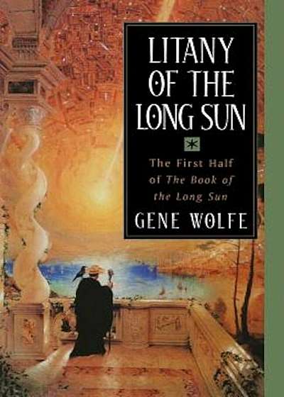 Litany of the Long Sun: The First Half of 'The Book of the Long Sun', Paperback