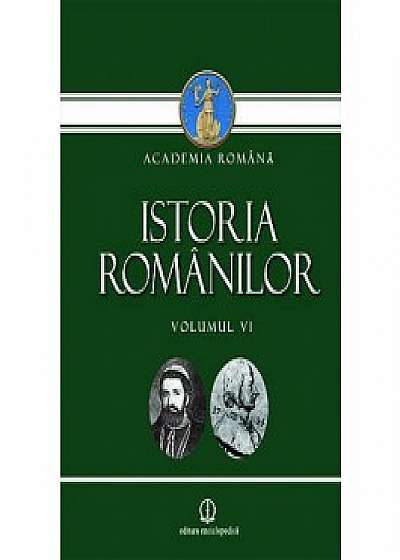 Istoria Romanilor vol. VI