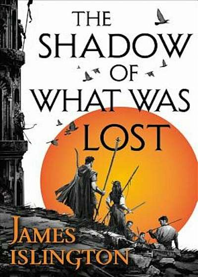 The Shadow of What Was Lost, Paperback