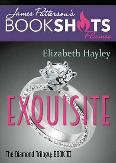 Exquisite: The Diamond Trilogy, Book III, Paperback