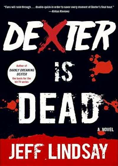 Dexter Is Dead, Paperback