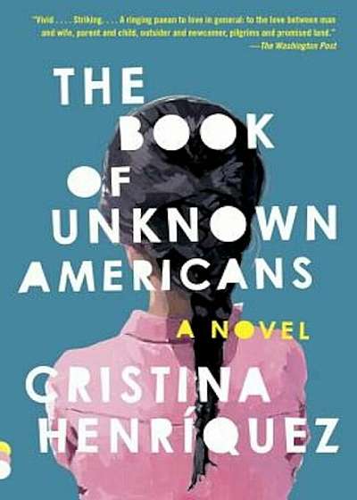 The Book of Unknown Americans, Paperback