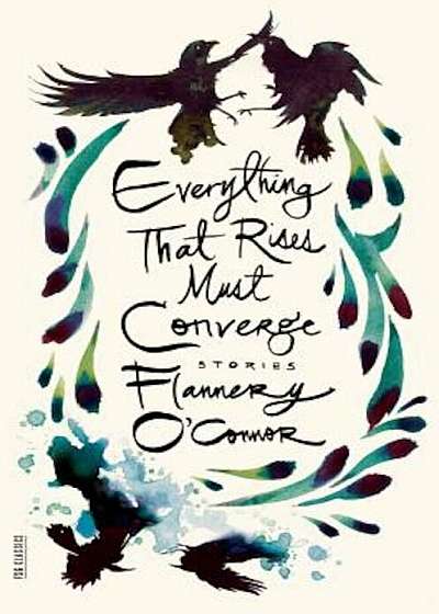 Everything That Rises Must Converge: Stories, Paperback