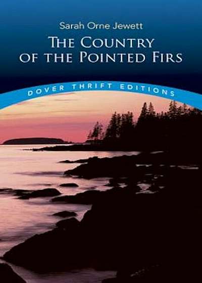 The Country of the Pointed Firs, Paperback