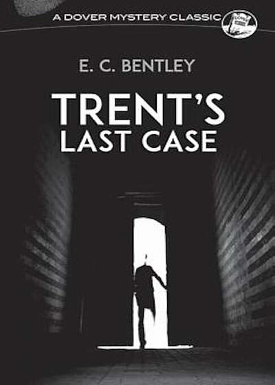 Trent's Last Case, Paperback