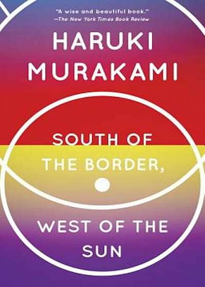 South of the Border, West of the Sun, Paperback