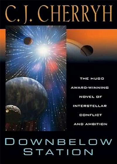 Downbelow Station: Or the Company Wars, Paperback