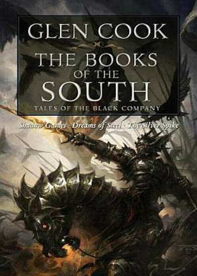 The Books of the South: Tales of the Black Company, Paperback