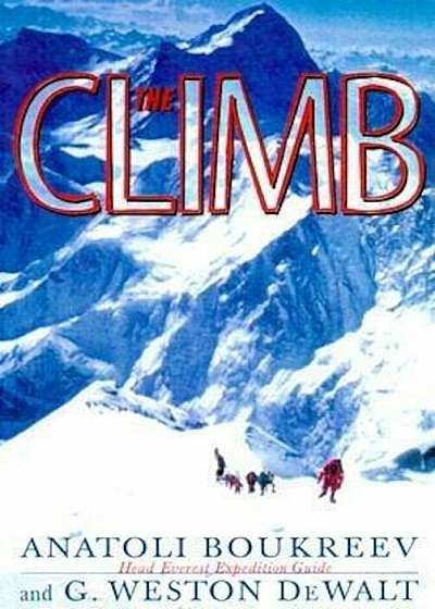 The Climb: Tragic Ambitions on Everest, Paperback