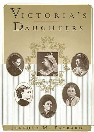 Victoria's Daughters, Paperback