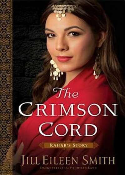 The Crimson Cord: Rahab's Story, Paperback