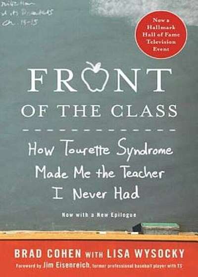 Front of the Class: How Tourette Syndrome Made Me the Teacher I Never Had, Paperback
