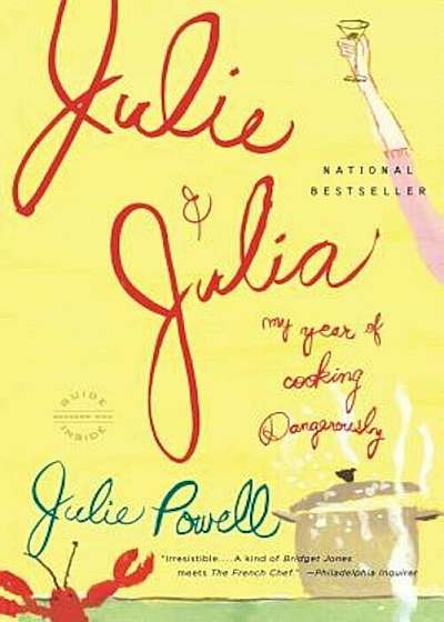 Julie and Julia: My Year of Cooking Dangerously, Paperback