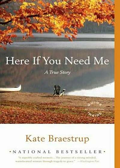 Here If You Need Me: A True Story, Paperback