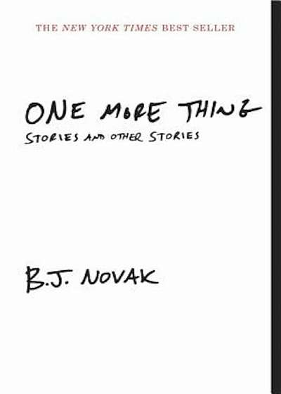 One More Thing: Stories and Other Stories, Paperback