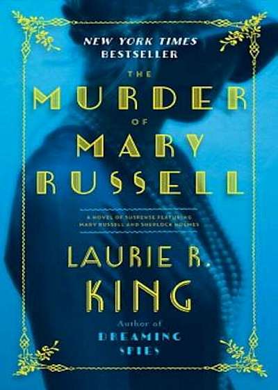The Murder of Mary Russell: A Novel of Suspense Featuring Mary Russell and Sherlock Holmes, Paperback
