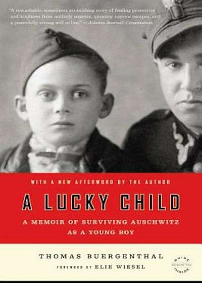 A Lucky Child: A Memoir of Surviving Auschwitz as a Young Boy, Paperback