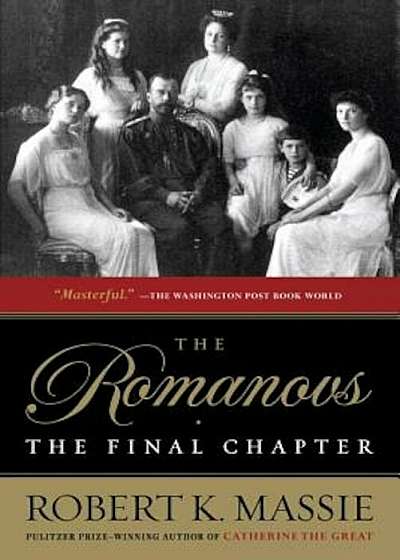 The Romanovs: The Final Chapter, Paperback
