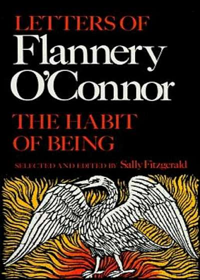 The Habit of Being: Letters of Flannery O'Connor, Paperback