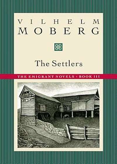 The Settlers: The Emigrant Novels: Book III, Paperback