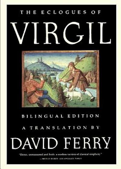 The Eclogues of Virgil: A Bilingual Edition, Paperback