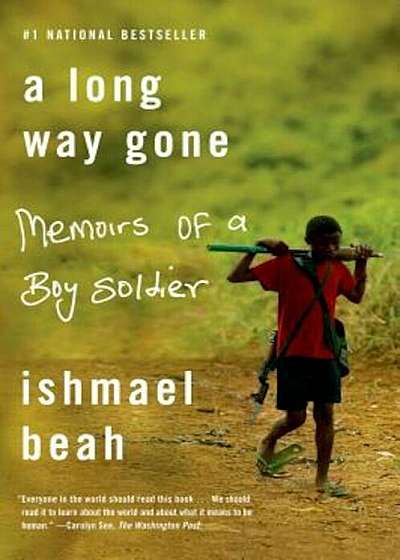 A Long Way Gone: Memoirs of a Boy Soldier, Paperback