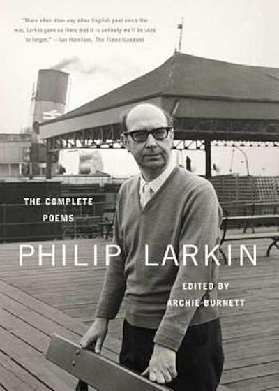 Philip Larkin: The Complete Poems, Paperback