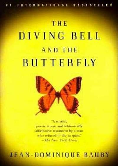 The Diving Bell and the Butterfly: A Memoir of Life in Death, Paperback