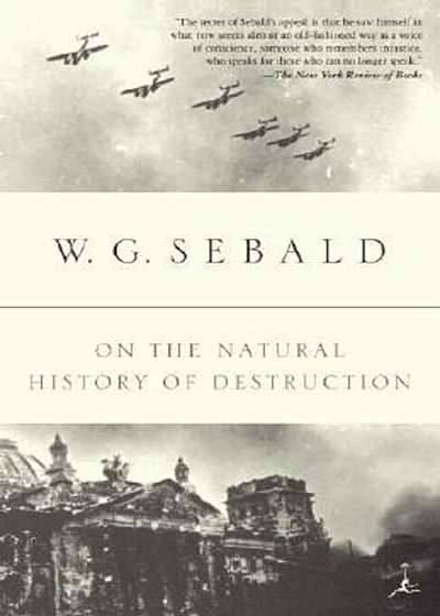 On the Natural History of Destruction, Paperback
