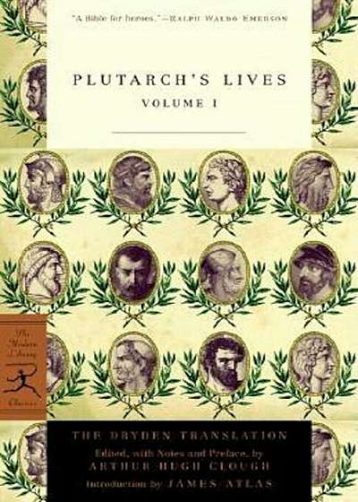 Plutarch's Lives, Volume 1: The Dryden Translation, Paperback