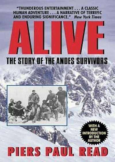 Alive: The Story of the Andes Survivors, Paperback