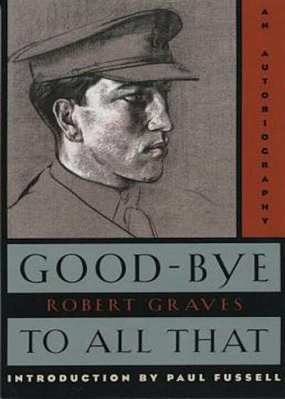 Good-Bye to All That: An Autobiography, Paperback